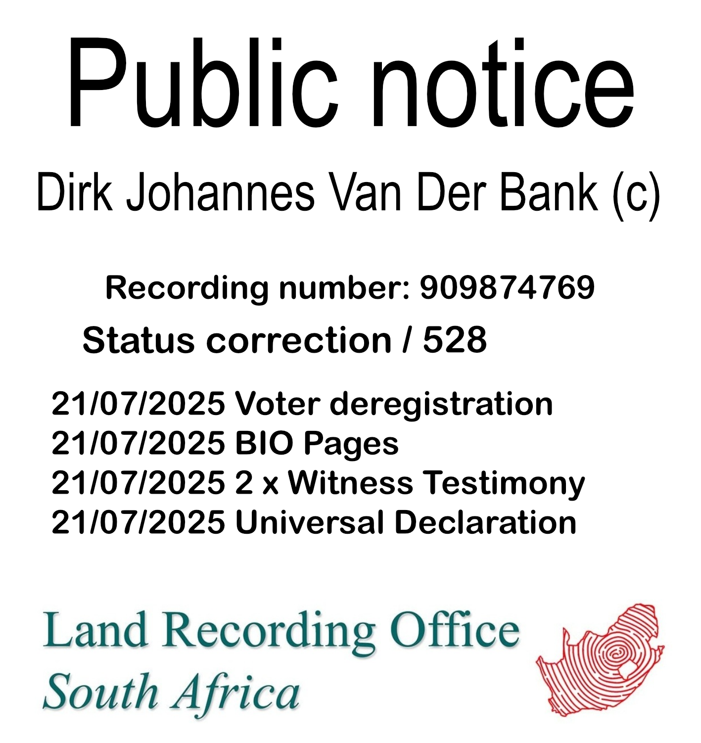 Public notice Dirk Johannes Van Der Bank (c) Recording number 909874769